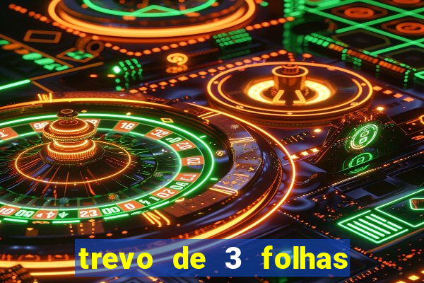 trevo de 3 folhas significado espiritual